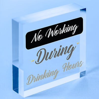 No Working / Drinking Hours Funny Sign Hanging Plaque Man Cave Home Bar Pub Gift