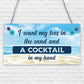 Cocktail In My Hand Plaque Nautical Decor Sign Beach Kitchen Birthday Home Gifts