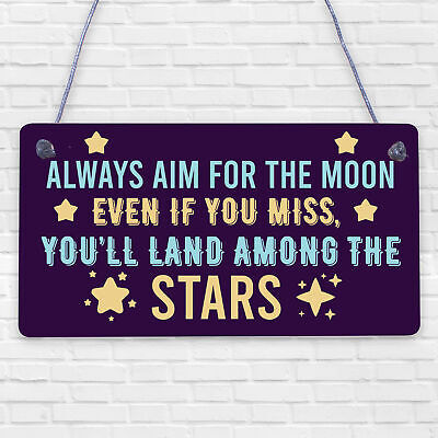 Aim For The Moon You'll Land Amongst The Stars Friendship Gift Wooden Plaque