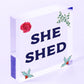 She Shed Garden Woman Cave Mum Sister Friendship Home Gift For Her Plaque