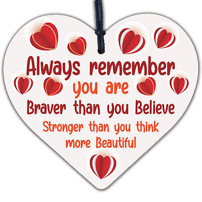 Braver Stronger Smarter & Beautiful Wooden Heart Friendship Plaque Sign