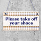 Please Remove Your Jimmy Choos Shabby Shoes Plaque Sign Chic Home Gift Take Off