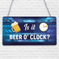 Beer Signs Beer O'Clock Hanging Garden Shed Sign Wall Pub Bar Plaque Friend Gift