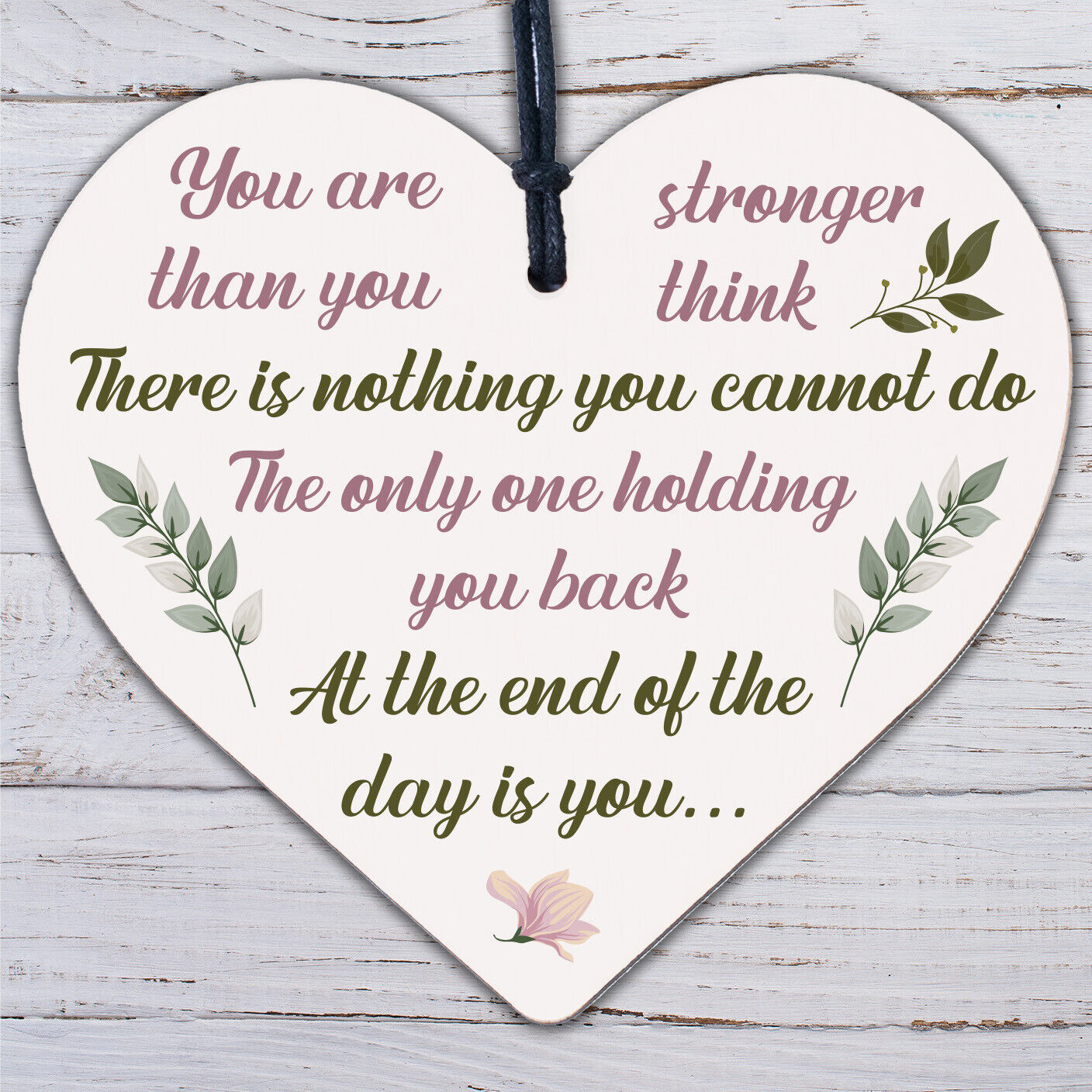 Stronger Inspirational Motivational Quote Best Friend Heart Gift Plaque Sign