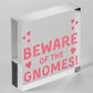 Beware Of The Gnomes Novelty Wooden Hanging Shabby Chic Plaque Garden Sign Gift