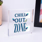 Chill Out Zone Man Cave Shed SummerHouse Sign Hot Tub Home Wall Door Plaque Gift