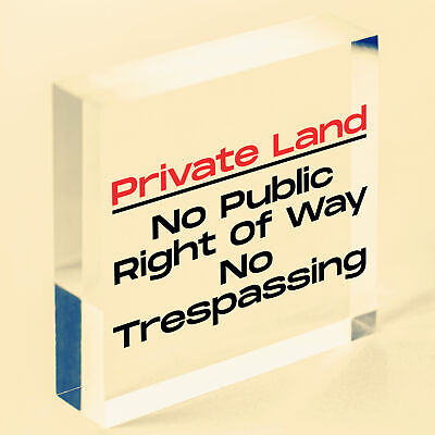 PRIVATE LAND NO PUBLIC RIGHT OF WAY NO TRESPASSING Hanging Plaque Outdoor Sign