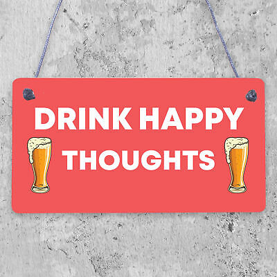 Funny Home Bar Sign DRINK HAPPY THOUGHTS Man Cave Plaque Beer Alcohol Gift