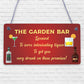 Funny Garden Bar Sign Licensed Plaque Home Bar Pub Man Cave Sign Alcohol Gift