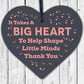 Big Heart Little Minds THANK YOU Teacher Mentor Tutor Nursery Child Gift Plaque