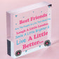 Best Friends Make You Laugh Smile Live Better Friendship Hanging Plaque Sign