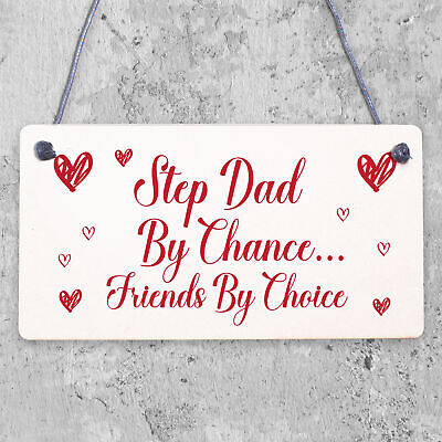 Step Dad By Chance Friends By Choice Wooden Hanging Plaque Friendship Gift Sign