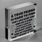 Special Gift For Friend Birthday Christmas Best Friend Plaque Friendship Sign