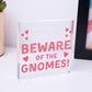 Beware Of The Gnomes Novelty Wooden Hanging Shabby Chic Plaque Garden Sign Gift