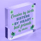 Cousin Keepsake Best Friend Sister Gift For Christmas Birthday Family Love Sign