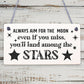 Aim For The Moon You'll Land Amongst The Stars Friendship Gift Wooden Plaque