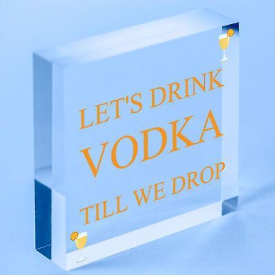 Lets Drink Vodka Till We Drop Funny Alcohol Gift Man Cave Home Bar Plaque Gifts