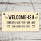 Welcome Sign WELCOME ISH Hanging Door Sign Funny Wall Decor Home Sign