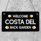 COSTA DEL BACK GARDEN Garden Signs And Plaques For Outdoors Funny Sign