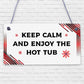 Funny Hot Tub Sign Hanging Garden Shed Summerhouse Decking Shed Sign Family Gift