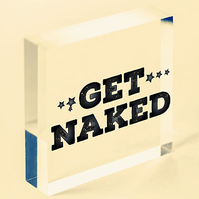 GET NAKED Chic Hanging Plaque Garden Shed Hot Tub Sign Birthday Gifts For Her