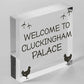 Welcome To Cluckingham Palace Novelty Garden Hanging Plaque Chicken Hen Sign