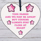 Cousin Friendship Gift Heart Birthday Christmas Card Gift Keepsake Family Plaque