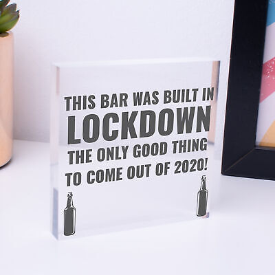 Lockdown Bar Built 2020 Funny Home Bar Sign Man Cave Shed Sign Alcohol Gift