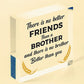 Special Brother Sister Gifts For Brother Birthday Keepsake Friendship Thank You