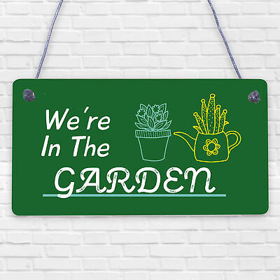 We're In The Garden Novelty Plaque Summer House Sign Garden Shed Friendship Gift