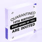 Novelty Quarantine Birthday Sign Funny 10th 18th 21st Birthday Decoration