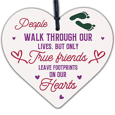 True Friends Leave Footprints On Our Hearts Wooden Hanging Heart Friend Plaque