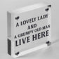 A Lovely Lady And A Grumpy Old Man Live Here Novelty Wooden Plaque Gift Sign