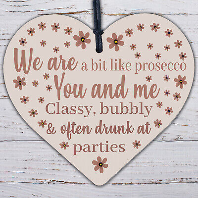 Prosecco Gift Friendship Best Friend Sign Wooden Heart Plaque Alcohol Birthday