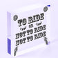 To Ride Or Not To Ride Cyclist Novelty Wooden Hanging Plaque Biking Gift Sign