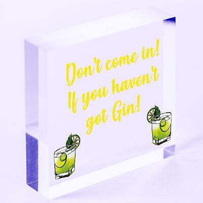 Hilarious Funny Don't Come In Havent Got Gin Sign Home Bar Kitchen Gin Gift