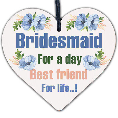 Bridesmaid For A Day Wedding Best Friend Gift Hanging Plaque Maid Of Honour Sign