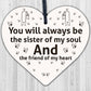 Sister/Friend Of My Heart Wooden Hanging Heart Friendship Sign Best Friend Gift