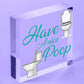 Having A Nice Poop Novelty Bathroom Sign Funny Toilet Joke Loo Wall Door Plaque