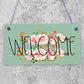 Welcome Sign Front Door Shed Garden SummerHouse Plaque Home Decor Friend Gift