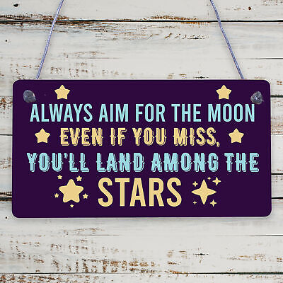 Aim For The Moon You'll Land Amongst The Stars Friendship Gift Wooden Plaque