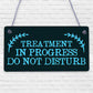 TREATMENT IN PROGRESS Do Not Disturb Hanging Wall Door Salon Sign Plaque Gift