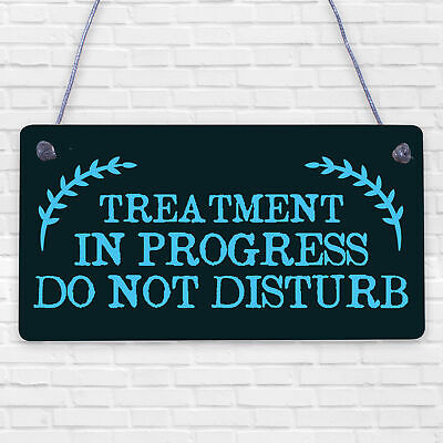 TREATMENT IN PROGRESS Do Not Disturb Hanging Wall Door Salon Sign Plaque Gift