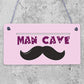 Man Cave Moustache Novelty Wooden Hanging Plaque Funny Sign Classy Husband Gift