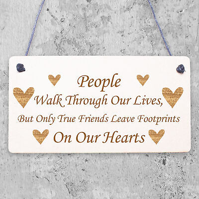 True Friends Leave Footprints On Our Hearts Plaque Best Friends Gift Wooden Sign