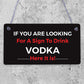 Funny Vodka Sign For Home Bar Novelty Bar Decor Sign Alcohol Gift For Friend