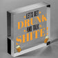 Funny Bar Signs And Plaques Novelty Home Bar Gifts For Him Alcohol Signs