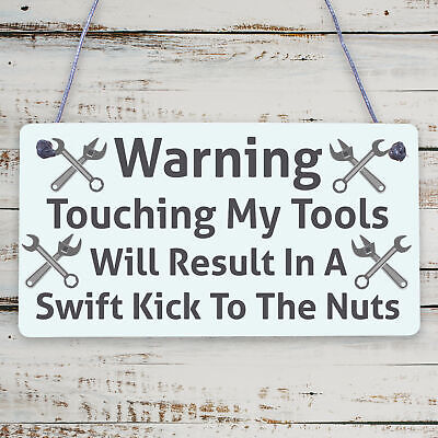 Kick Nuts Tools Man Cave Garage Shed Dad Garden Hanging Plaque Gift Idea Sign