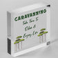 Caravan Sign Caravan Accessory Novelty Plaque Camping Sign Nan Grandad Dad Gift