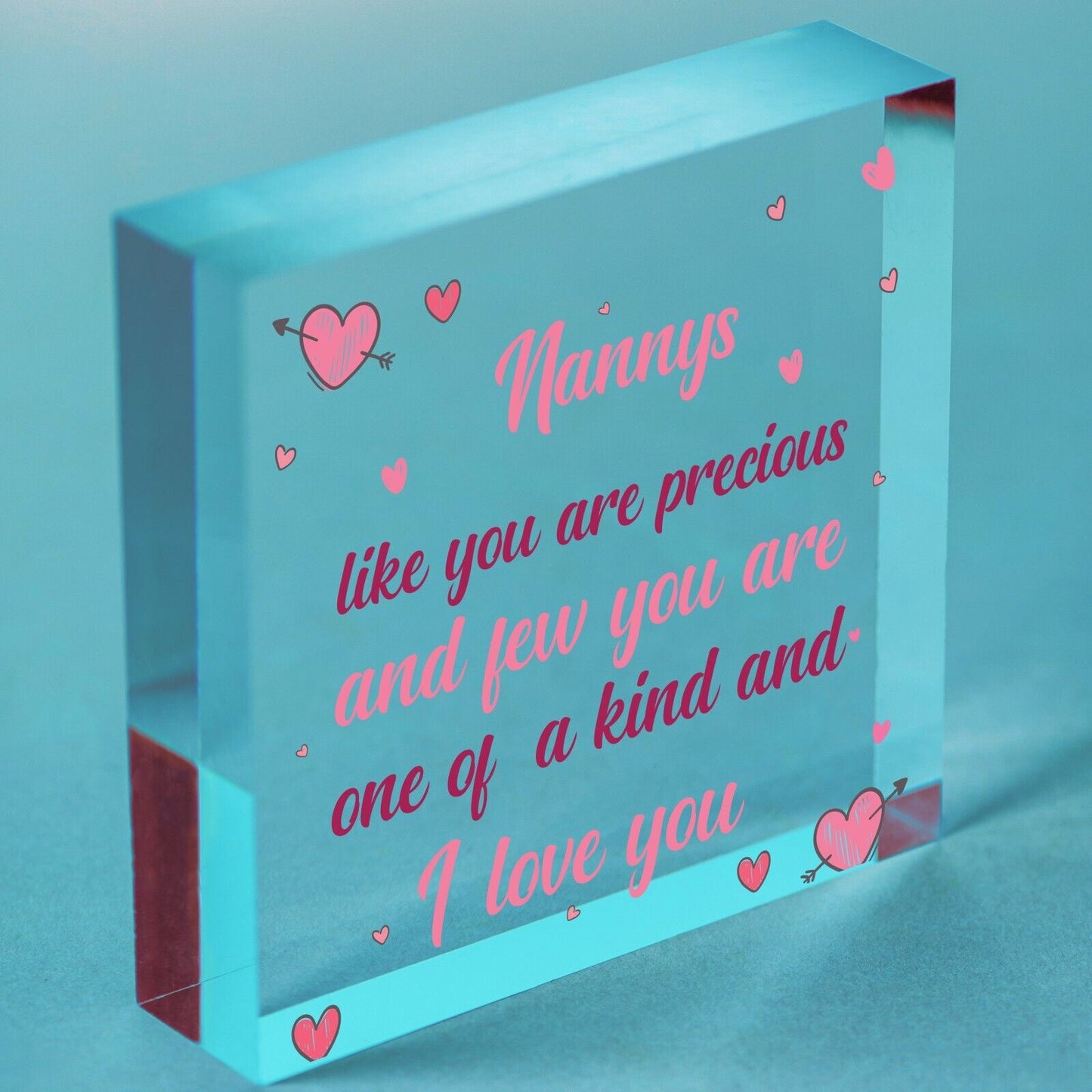 Precious and Few Love Acrylic Sign NANNY NANA NAN GRANNY GRAN Keepsake Gift